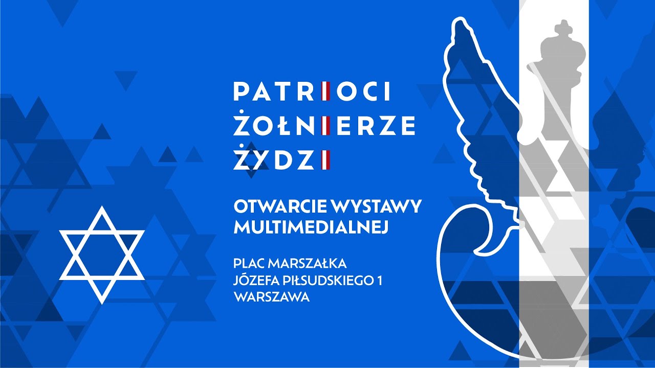 🇵🇱 PATRIOCI - ŻOŁNIERZE - ŻYDZI ✡ &ndash; otwarcie wystawy multimedialnej
