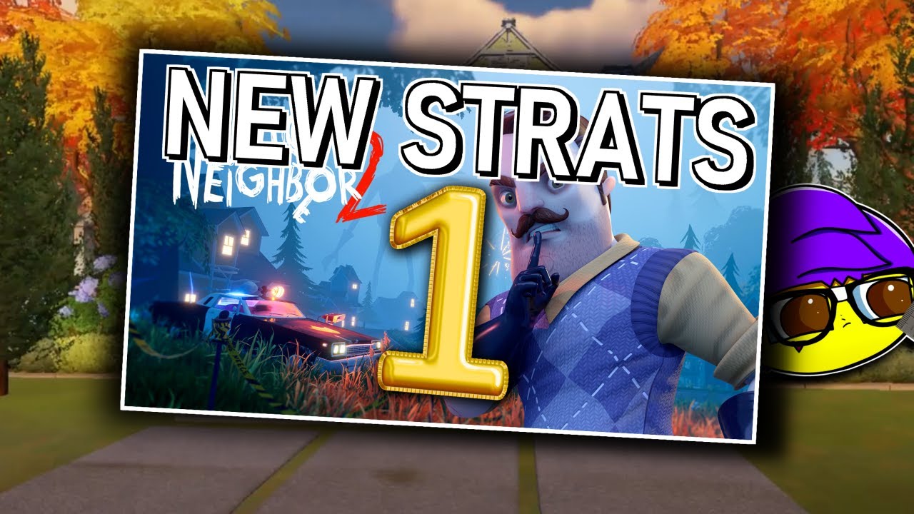 How to Beat The Hello Neighbor 2 World Record [New Strats]