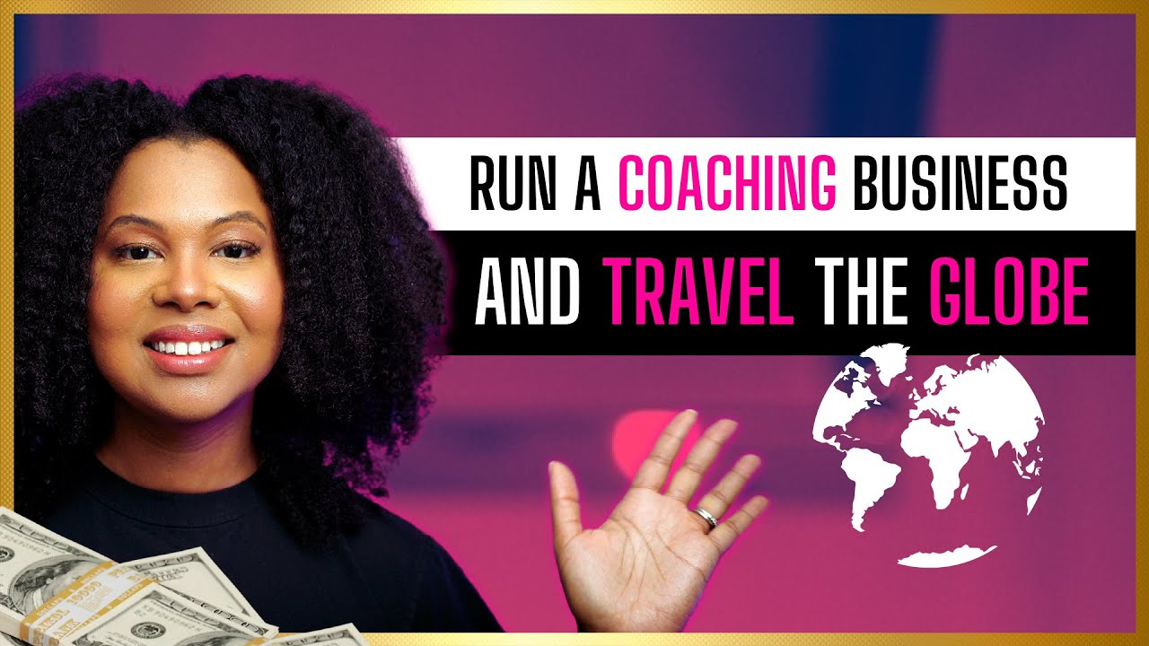 How I Run a Coaching Business and Travel the World 🌎