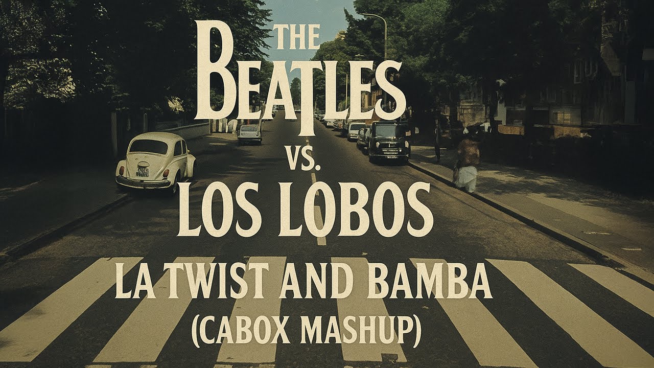 The Beatles Vs. Los Lobos & Ritchie Valens - La Twist And Bamba (Cabox MashUp)