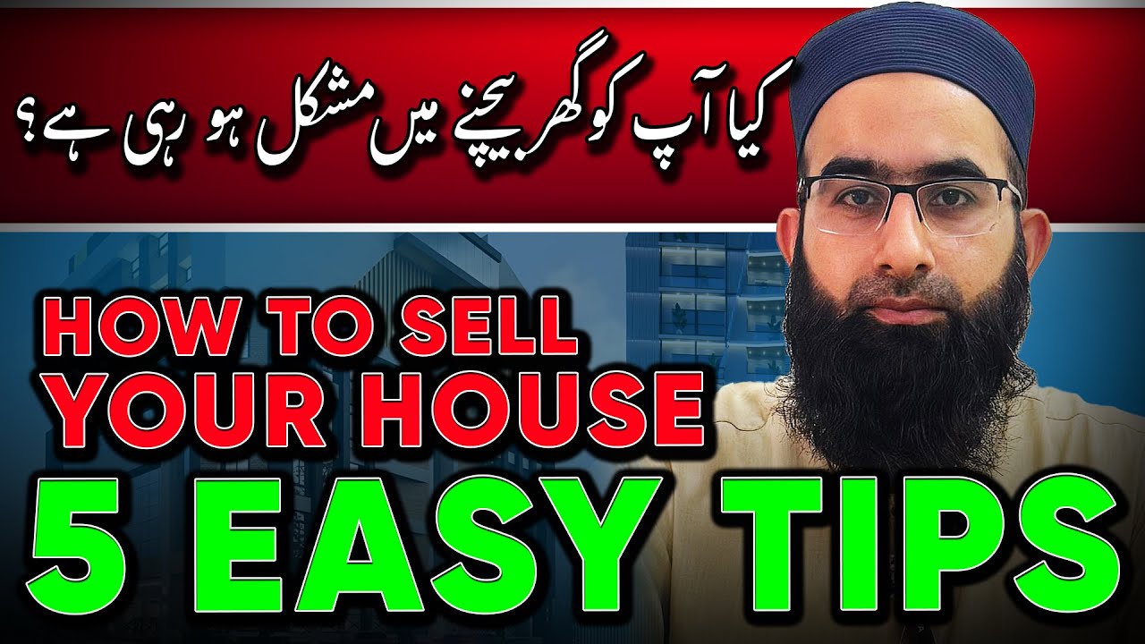 Top 5 Tips to Sell Your House in Pakistan | Fundamentals of Investment Ep. 8