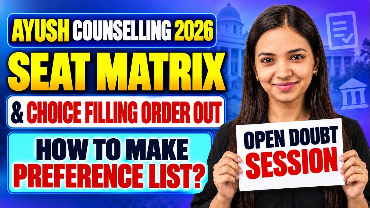 🚨AYUSH Counselling 2026 : Seat Matrix & Choice Filling Out - How to make Preference List ?
