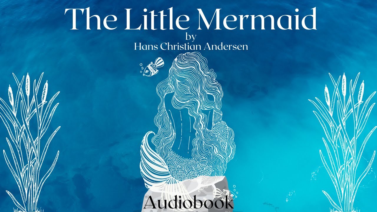 The Little Mermaid by Hans Christian Andersen - Full Audiobook | Relaxing Bedtime Stories 🧜‍♀️