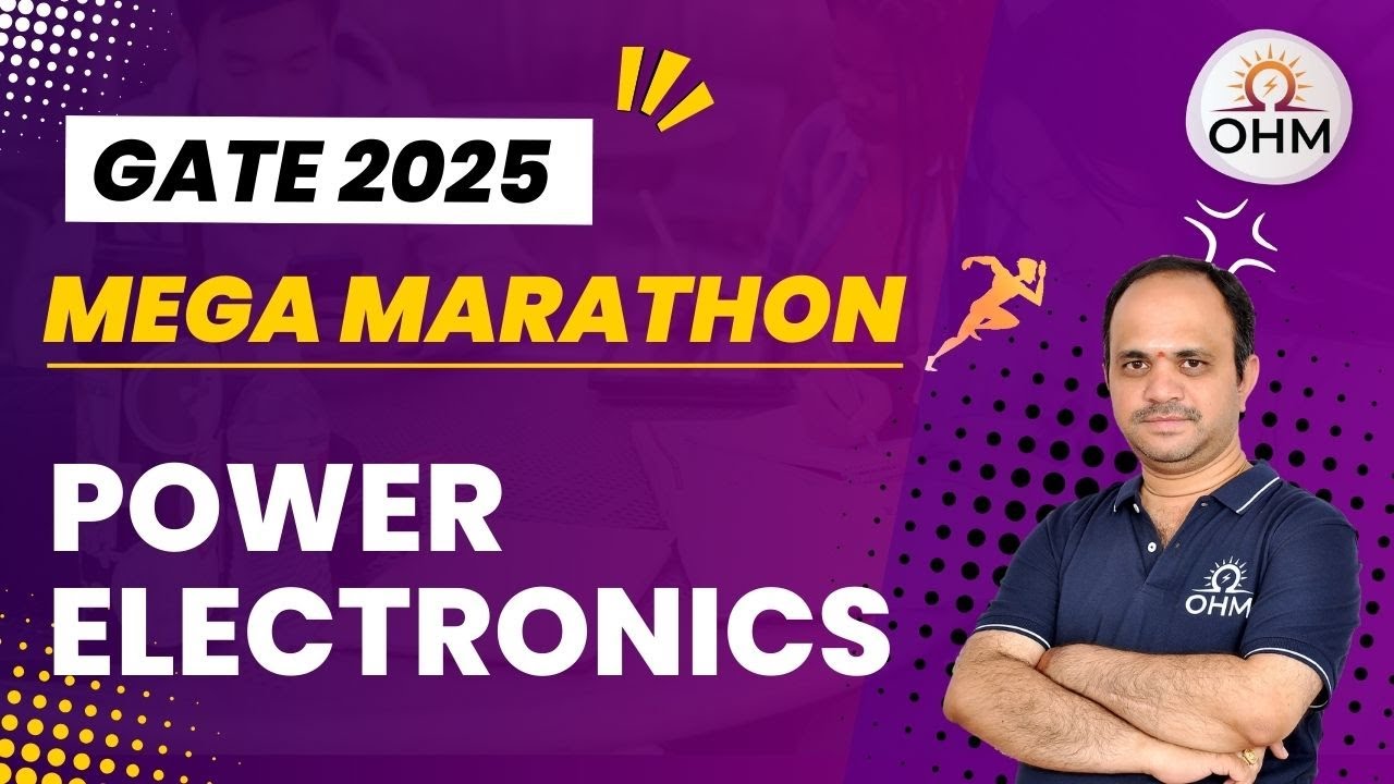 GATE 2025 | Power Electronics | Revision Marathon #gate2025 #gateelectrical #powerelectronics
