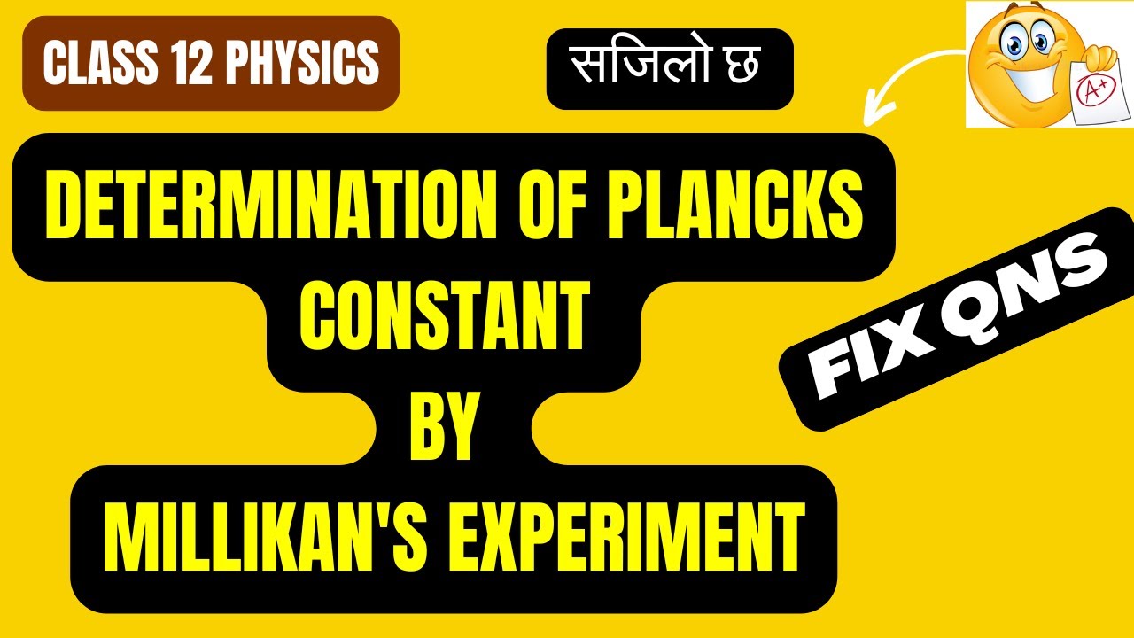 Determination of plancks Constant by Millikan's Experiment || 12 || NEB || Physics