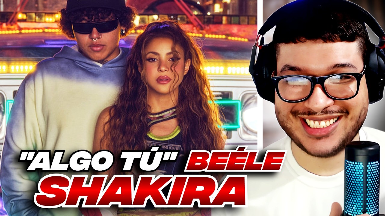 [REACCION] Shakira & Beéle - ALGO TÚ (Official Lyric Video)