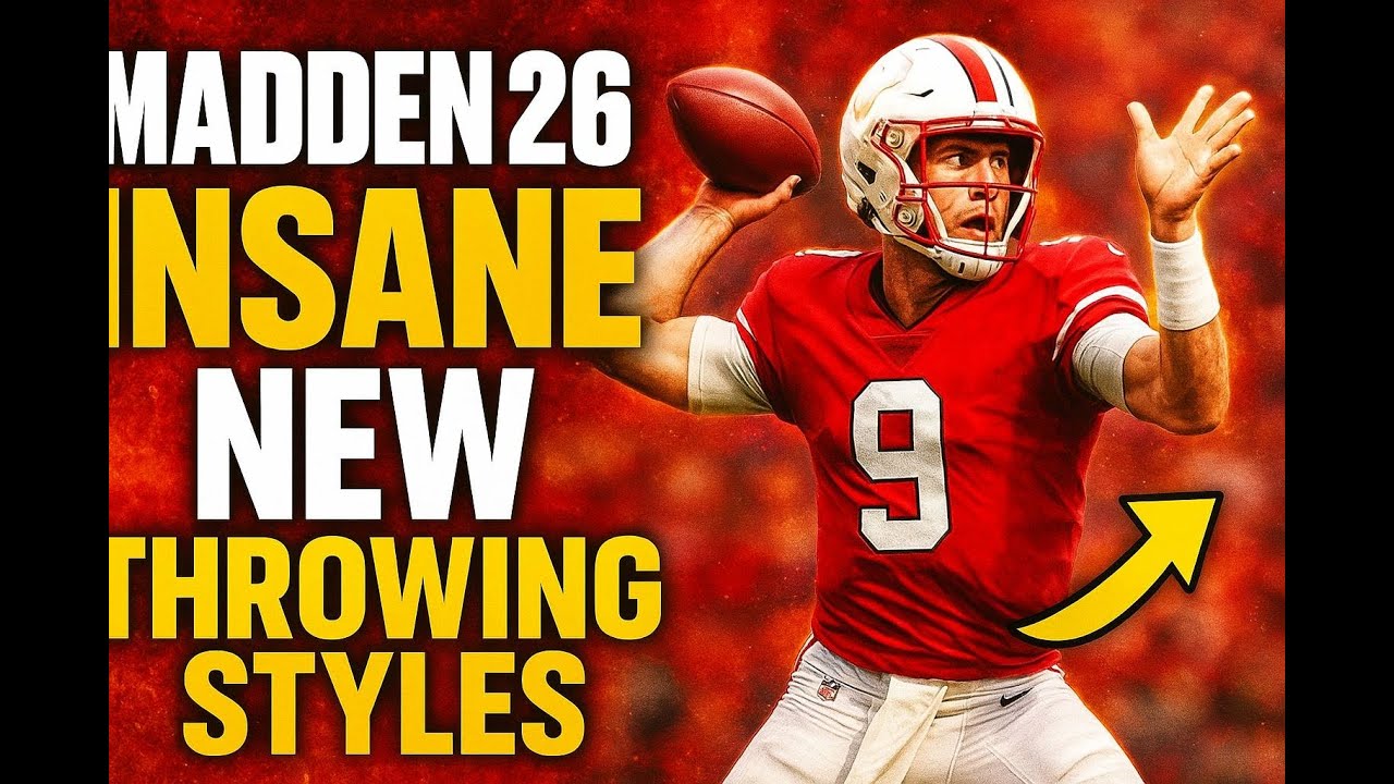 Madden 26's INSANE New Throwing Styles Explained