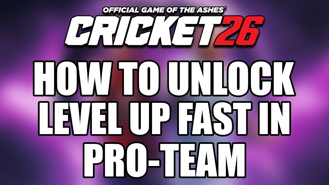 CRICKET 26 - How To Level Up Fast in Pro Team (The Big 35 Trophy)