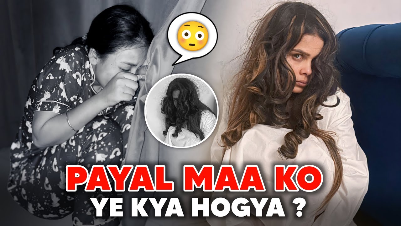 PAYAL MAA KO YE KYA HOGYA || CHIKU MALIK VLOGS