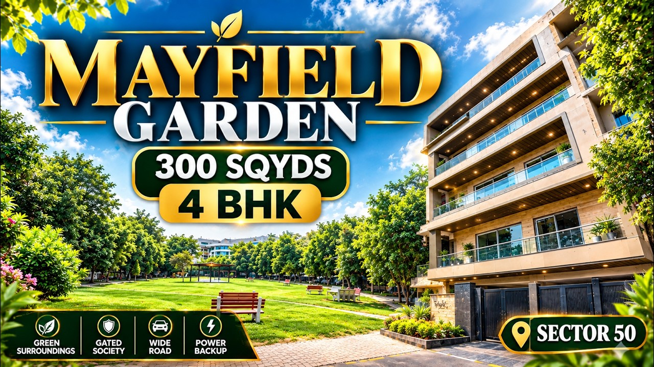MAYFIELD GARDEN&rsquo;S🌿 | SECTOR 50 | 300 SQ YDS 4 BHK! 🔥 | LUXURY BUILDER FLOOR