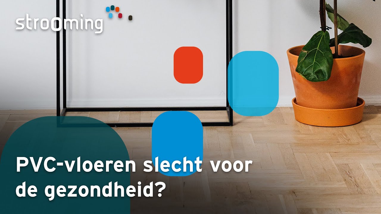 PVC-vloeren Gevaarlijk Voor De Gezondheid? Wat Is Waar En Wat Niet