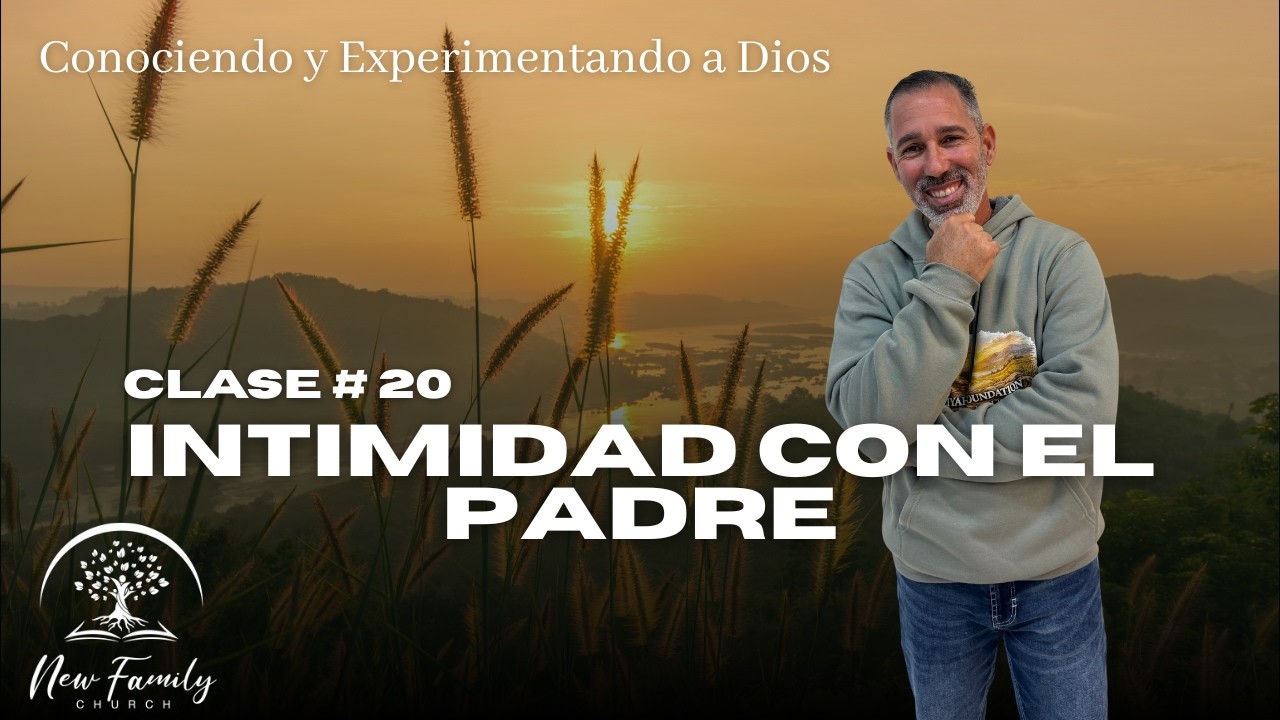 Conociendo y Experimentando a Dios | Lección #20: 
