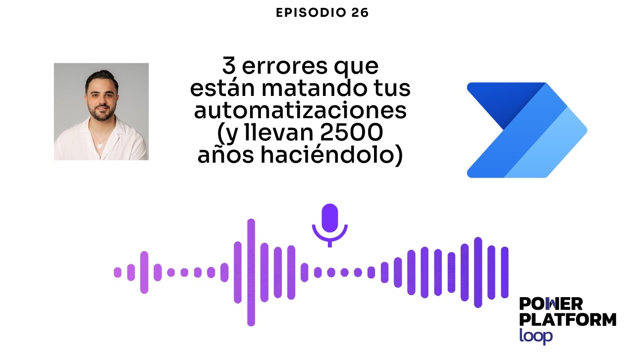 #26 Tres errores que están matando tus automatizaciones (y llevan 2500 años haciéndolo)