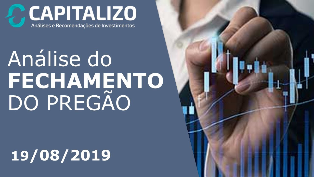 An&aacute;lise do Preg&atilde;o 19/08/2019 - Mundo em alta | Ibovespa em queda | D&oacute;lar firme na alta