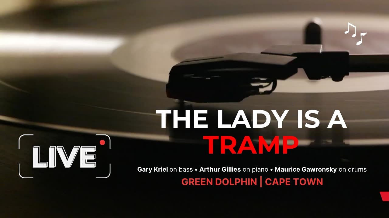 The Lady Is a Tramp (Live 1992) | Gary Kriel • Arthur Gillies • Maurice Gawronsky