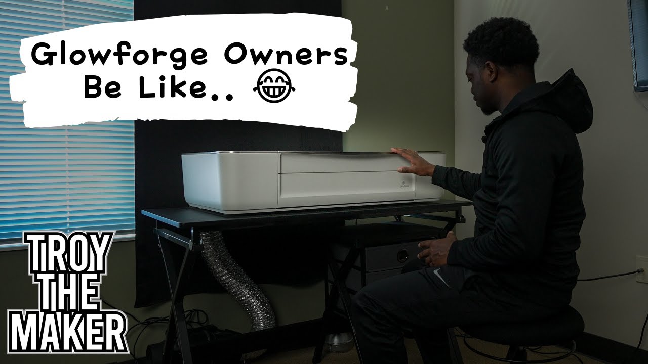 Glowforge Owners Be Like 😂