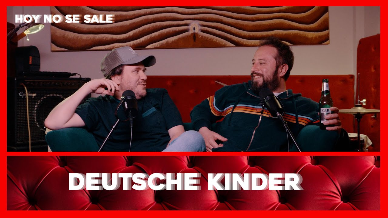 Hoy no se Sale - Episodio #79 - El Deutsche Kinder