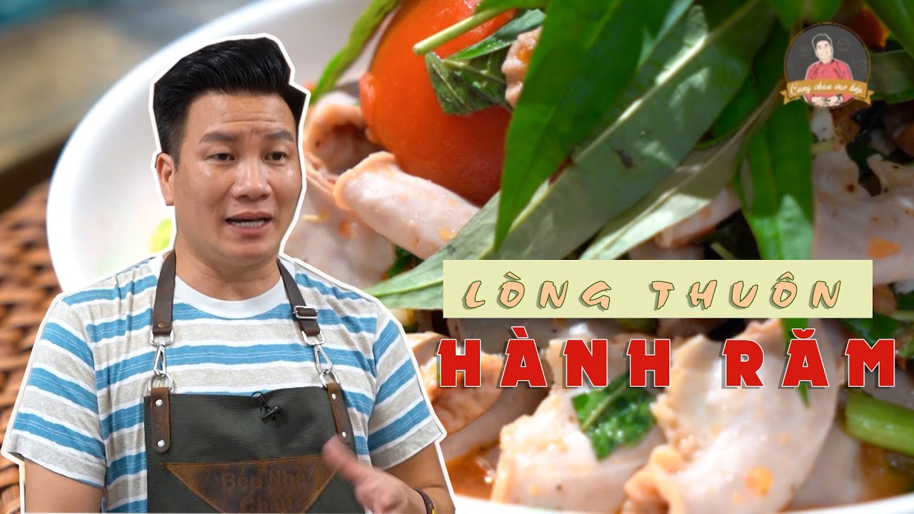 LÒNG THUÔN HÀNH RĂM - Ngon tuyệt đỉnh, làm quá dễ I Cùng Cháu Vào Bếp