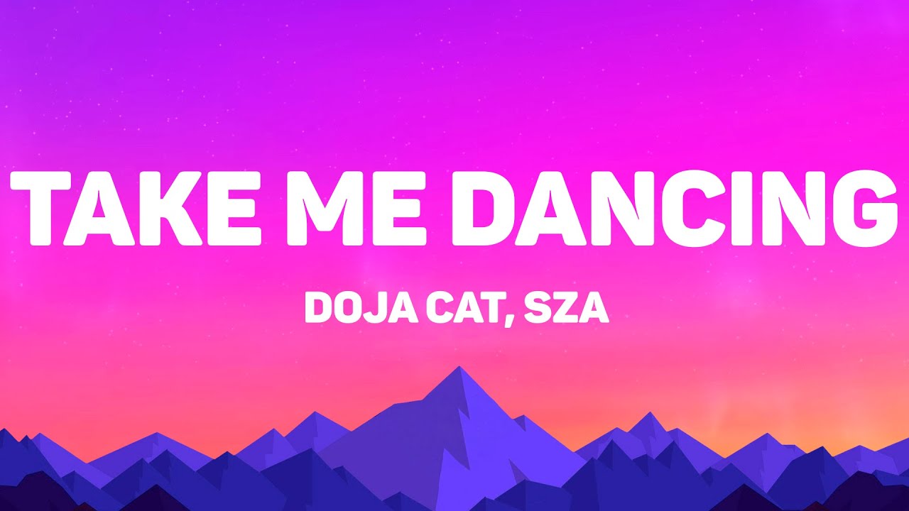 Doja Cat, SZA - Take Me Dancing (Lyrics)
