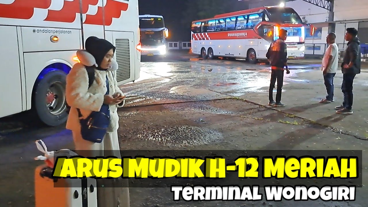 H -12 Arus Mudik Kedatangan  Bus AKAP Pagi Mulai Meriah di Terminal Wonogiri