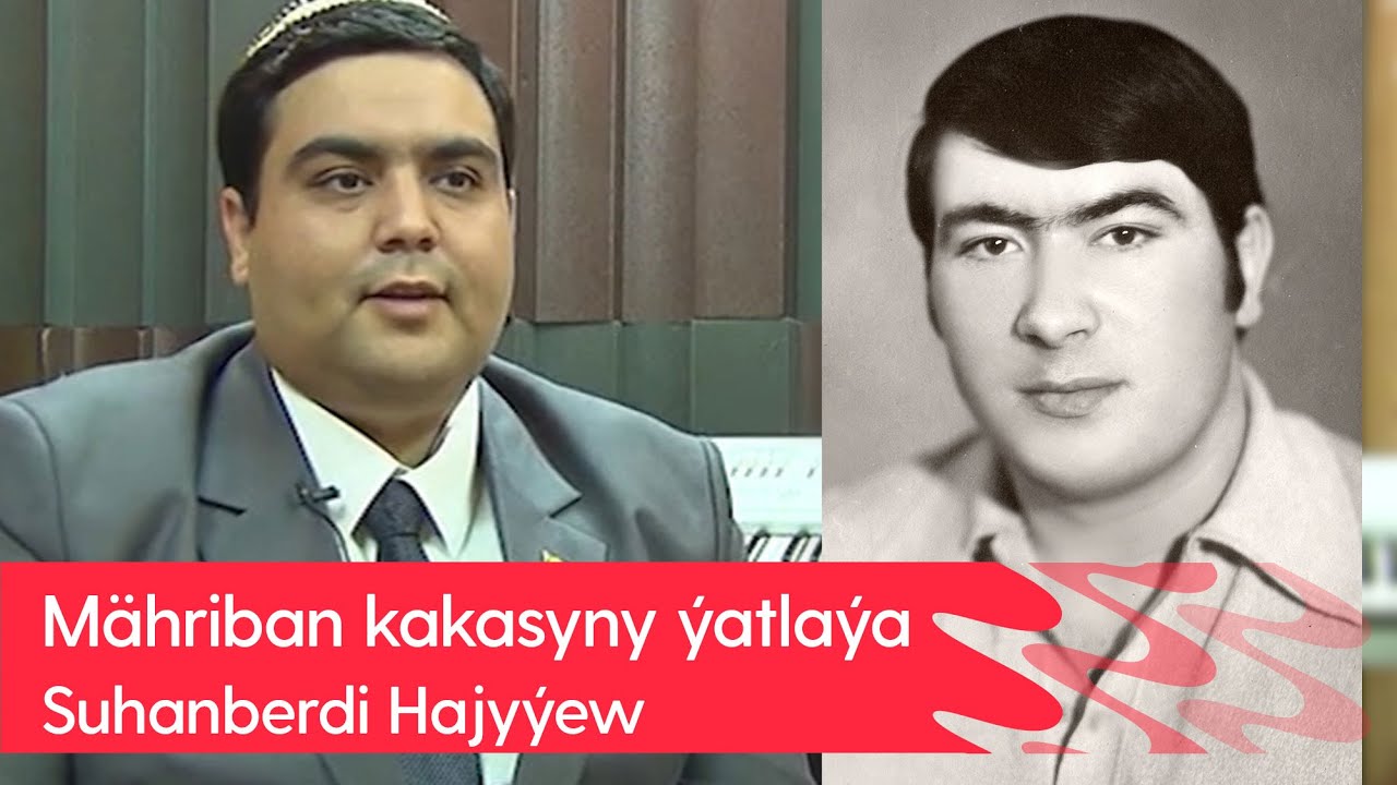 Suhanberdi Hajyyew - Mahriban kakasyny yatlaya | 2023