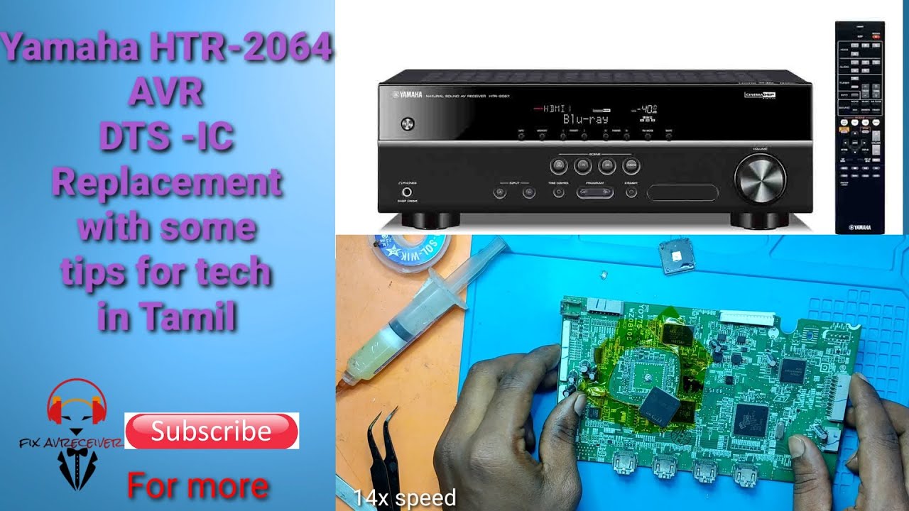 Yamaha HTR-2064 DTS IC Replacement for No Sound Fault in Tamil with some tips for techs