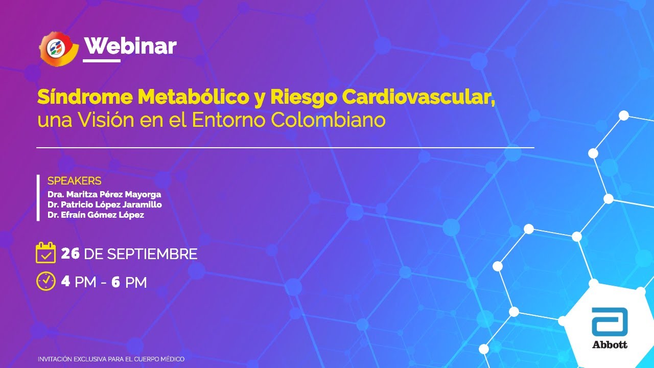 WEBINAR - Síndrome Metabólico y Riesgo Cardiovascular, una Visión en el Entorno Colombiano