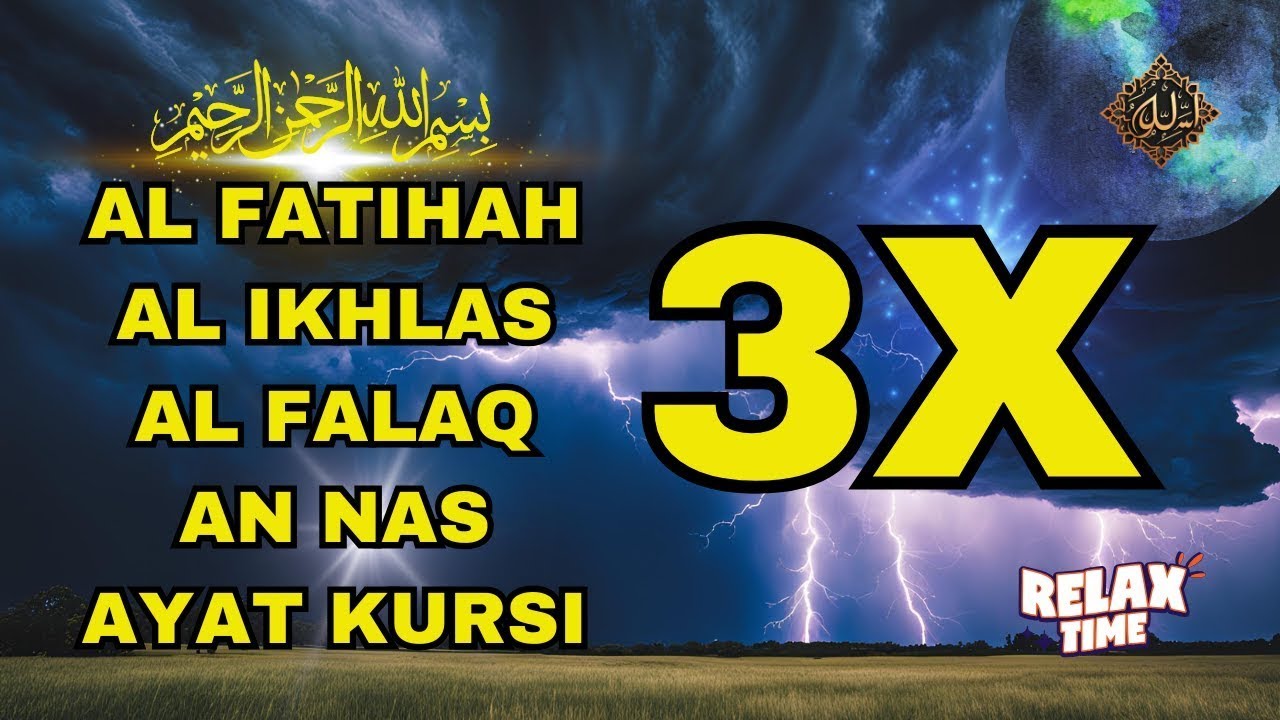 3X FATIHA, 3X AYAT KURSI, 3X IKHLAS, FELAK, NAS | SIHR, MAGIC, JINN, EVIL-EYE