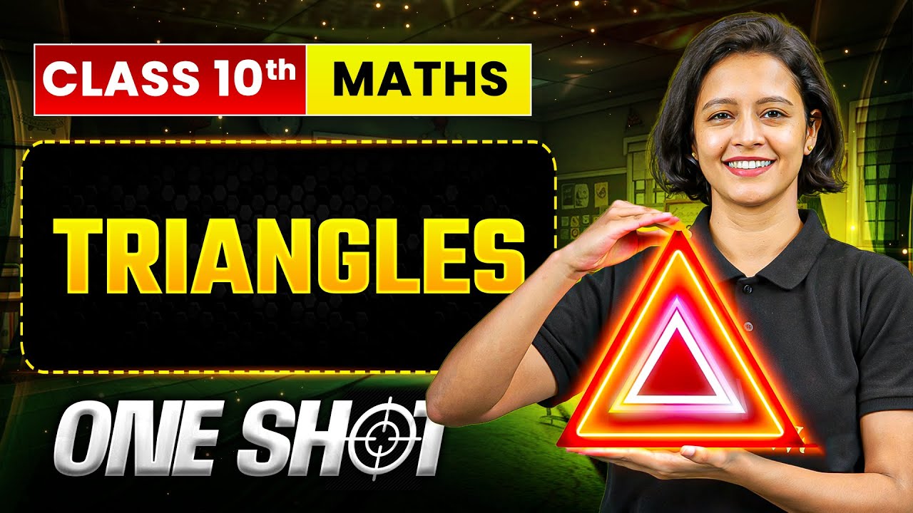 TRIANGLES Class 10 Maths | Complete One Shot in Pure English