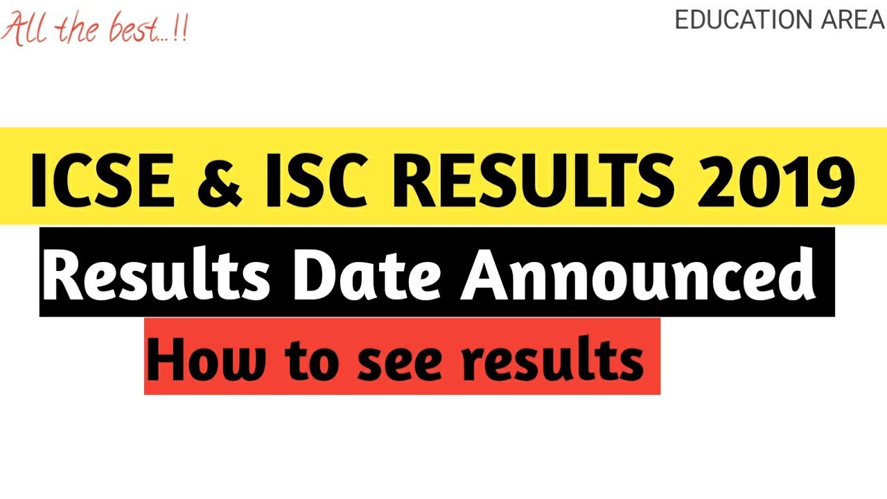 ICSE and ISC Results 2019 date Announced HOW TO SEE RESULY BY EDUCATION AREA