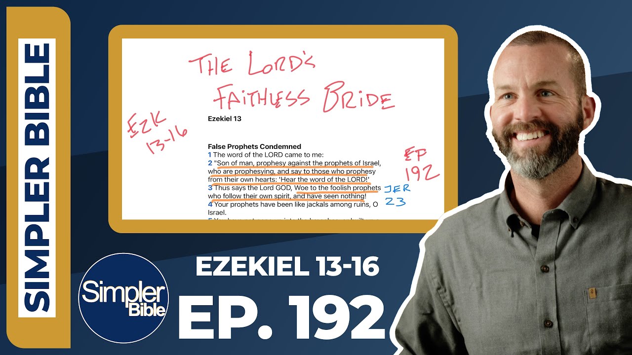 Ep  192  Ezekiel 13 16 | The Lord's Faithless Bride