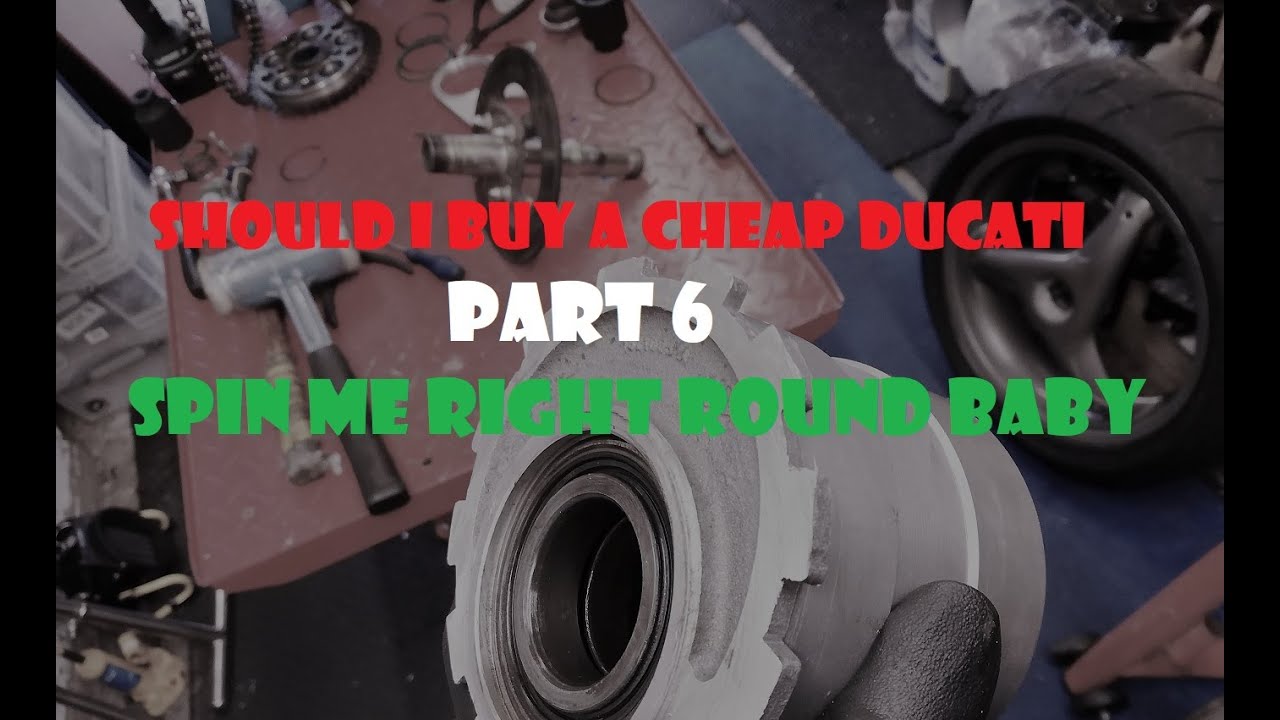 Should I buy a cheap Ducati? Part 6. Spin me right round baby