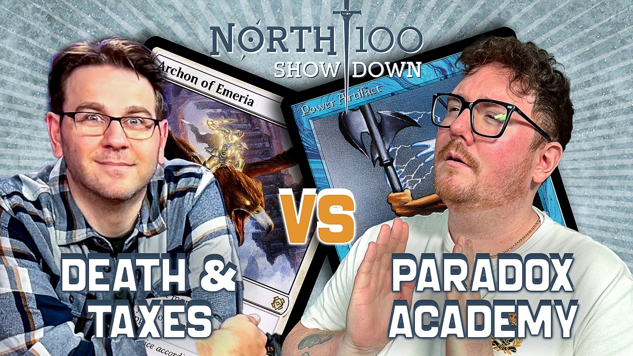 Death & Taxes vs Paradox Academy || North 100 Showdown