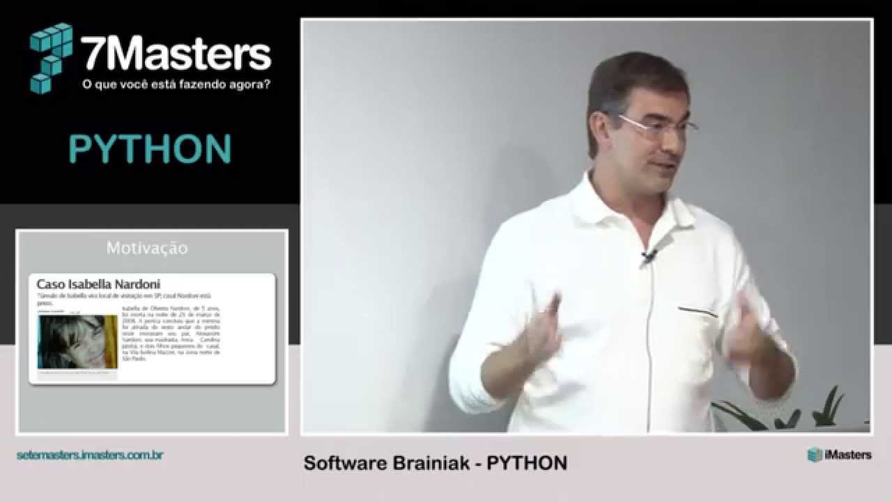 7Masters Python | Software Brainiak com Rodrigo Senra