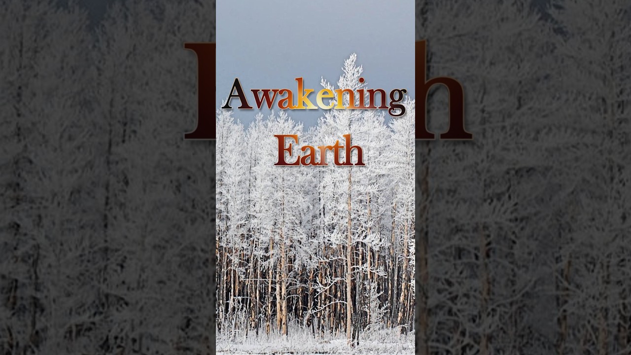 Awakening Earth