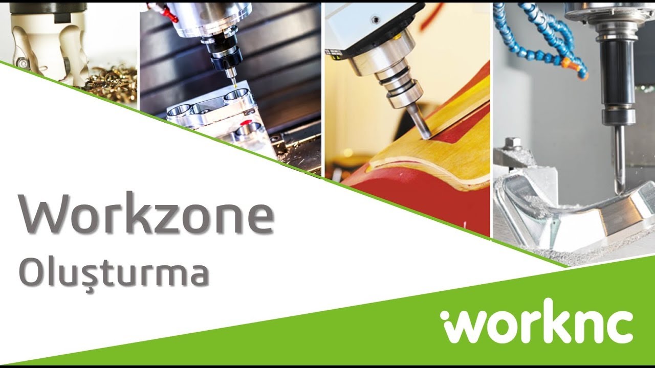 WorkNC Workzone Oluşturma