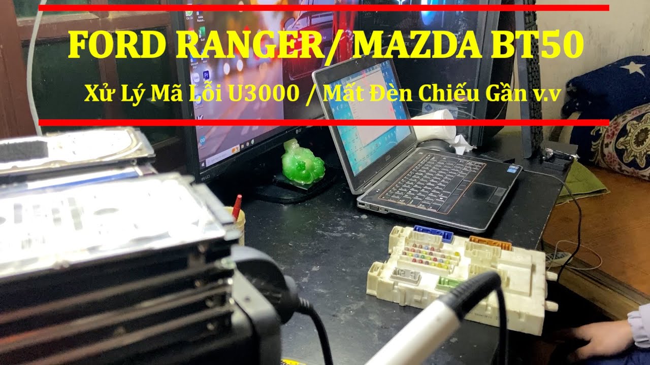 Xử Lý Ford Ranger Lỗi Đèn, Lên Xuống Kính v.v|| Xủ Lý Trên Hộp Body Control Module