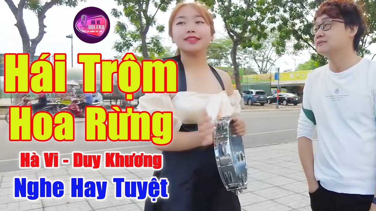 Hái Trộm Hoa Rừng - 2 Chú Cháu Cất Tiếng Hát Mà Bao Người Đi Qua Đều Khen Hay | Hà Vi ft Duy Khương