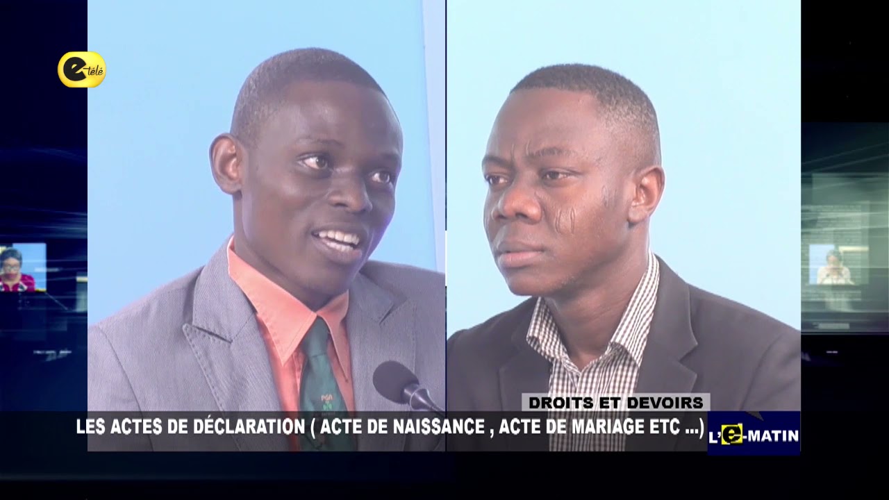 DROITS ET DEVOIRS : (LES ACTES DE DECLARATION, ACTE DE NAISSANCE, ACTE DE MARIAGE, ETC...) #BENIN