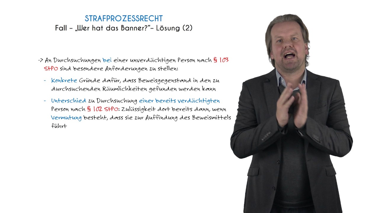 ANFORDERUNGEN AN DURCHSUCHUNG BEI NICHT VERD&Auml;CHTIGER PERSON - Jura Lernvideo
