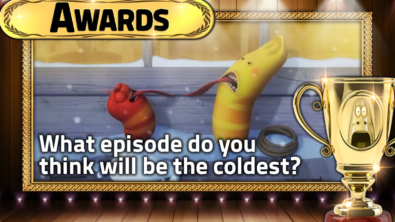 AWARDS👉 What episode do you think will be the coldest? I Larva Awards I Larva Official Channel