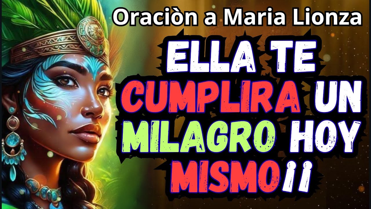Hᴀᴢ Eꜱᴛᴀ 𝗢𝗿𝗮𝗰𝗶ó𝗻 ᴀ Mᴀʀíᴀ Lɪᴏɴᴢᴀ ʏ Mɪʀᴀ ʟᴏ qᴜᴇ Sᴜᴄᴇᴅᴇ 🕯️🕯️🕯️