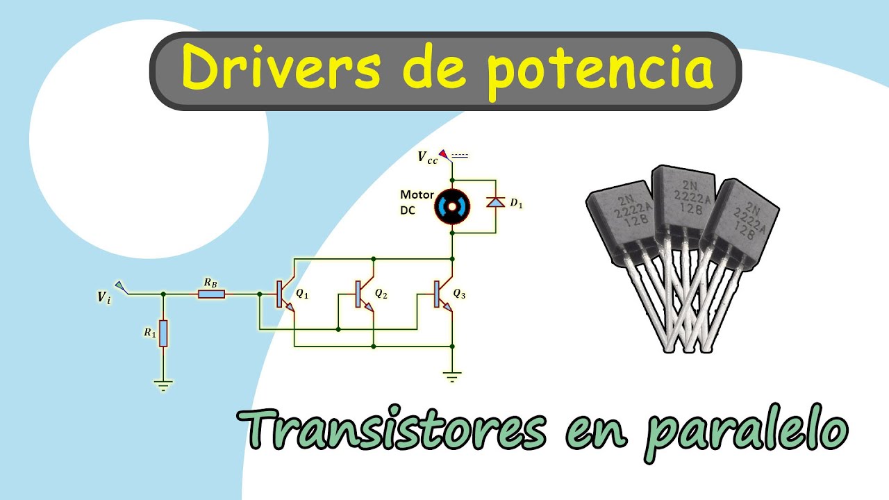 Interfaz de potencia - Transistores en paralelo