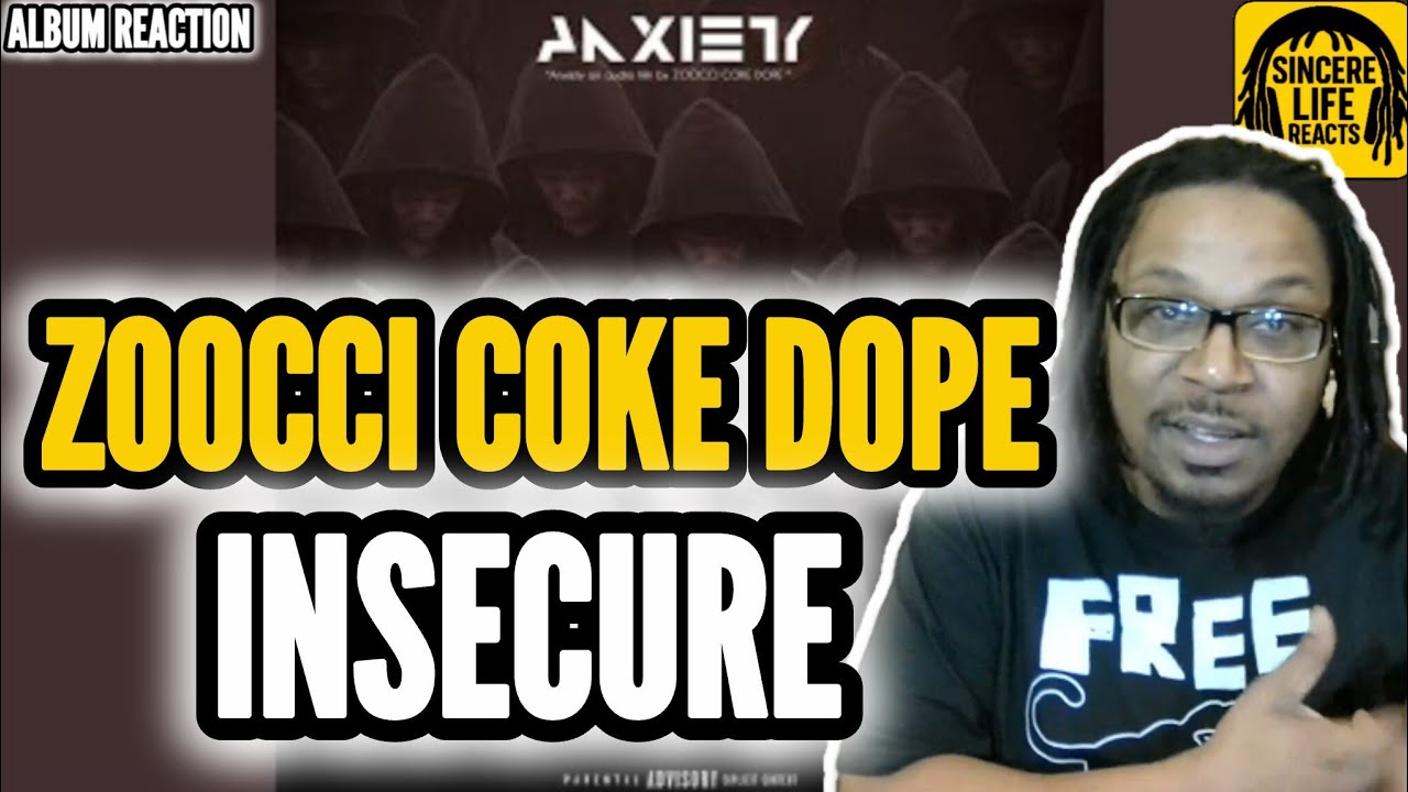 ZOOCCI COKE DOPE - INSECURE 