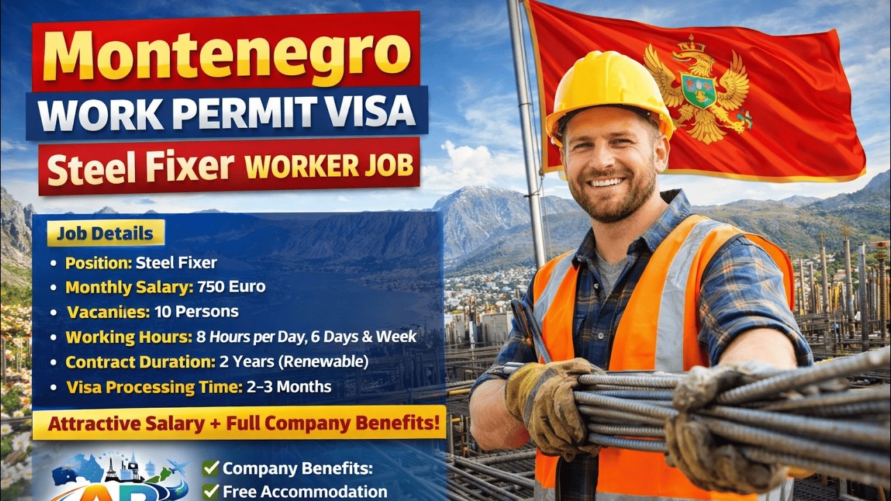 Montenegro Work Permit Visa 2026 🇲🇪 | 750€ Steel Fixer Job.