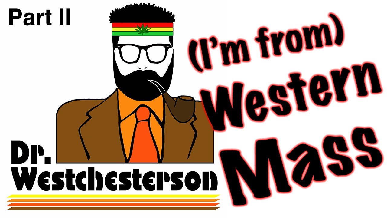 (I'm from) Western Mass