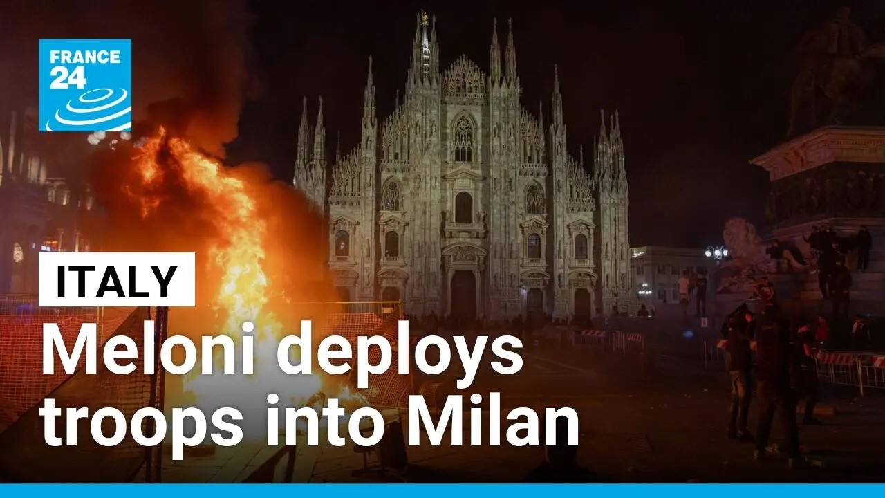 Italy deploys troops into Milan in response to recent riots &bull; FRANCE 24 English