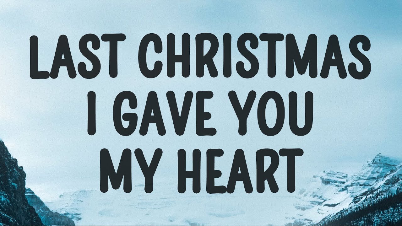 Wham! - Last Christmas I gave you my heart (Last Christmas) (Lyrics)