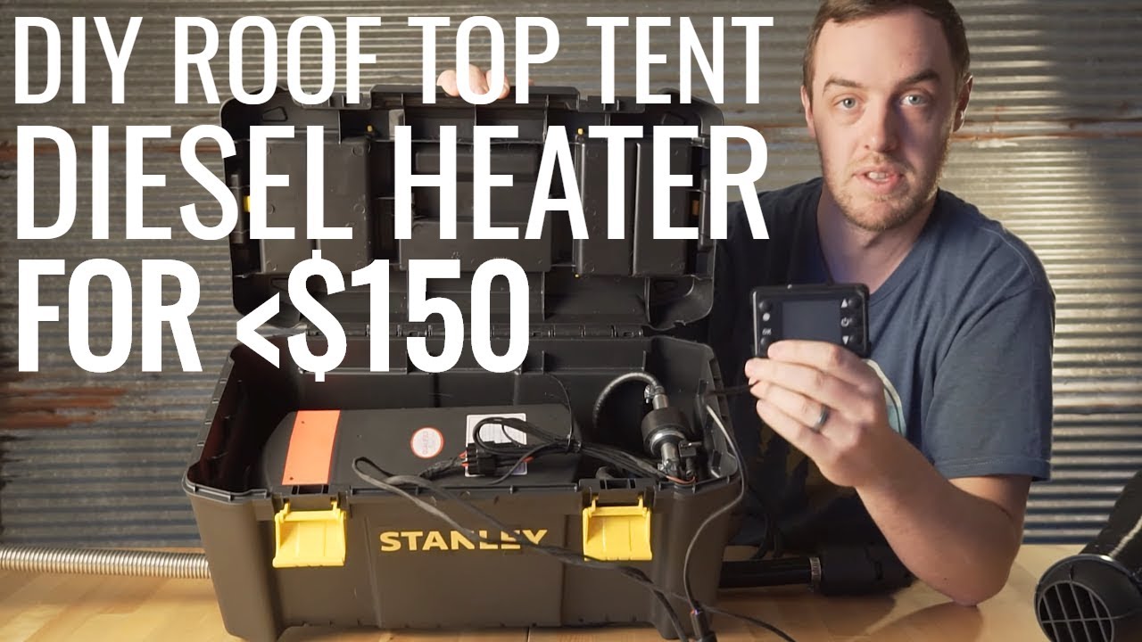 DIESEL HEATER for roof top tent for UNDER $150