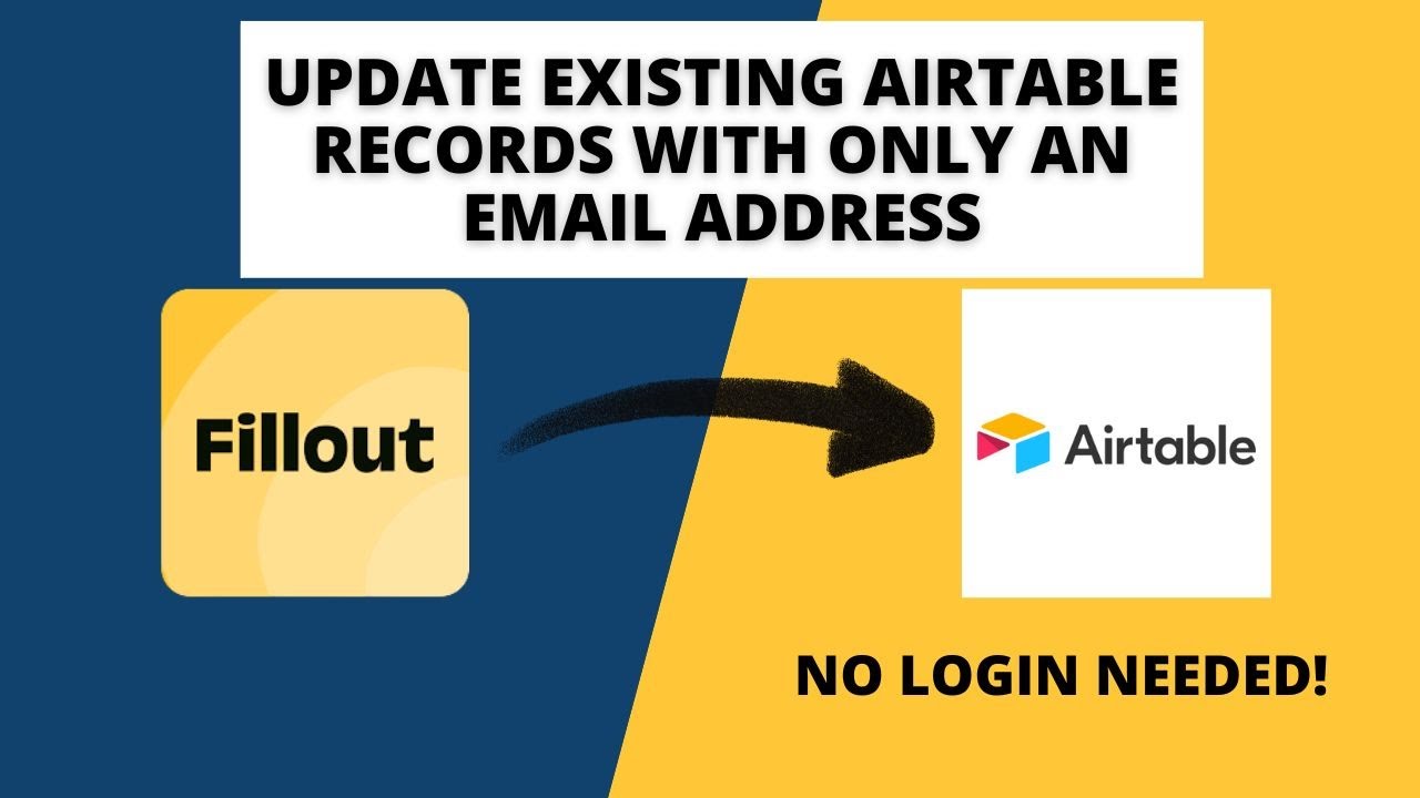 Use Connected FillOut Forms to Update Airtable Records Using Only an Email Address